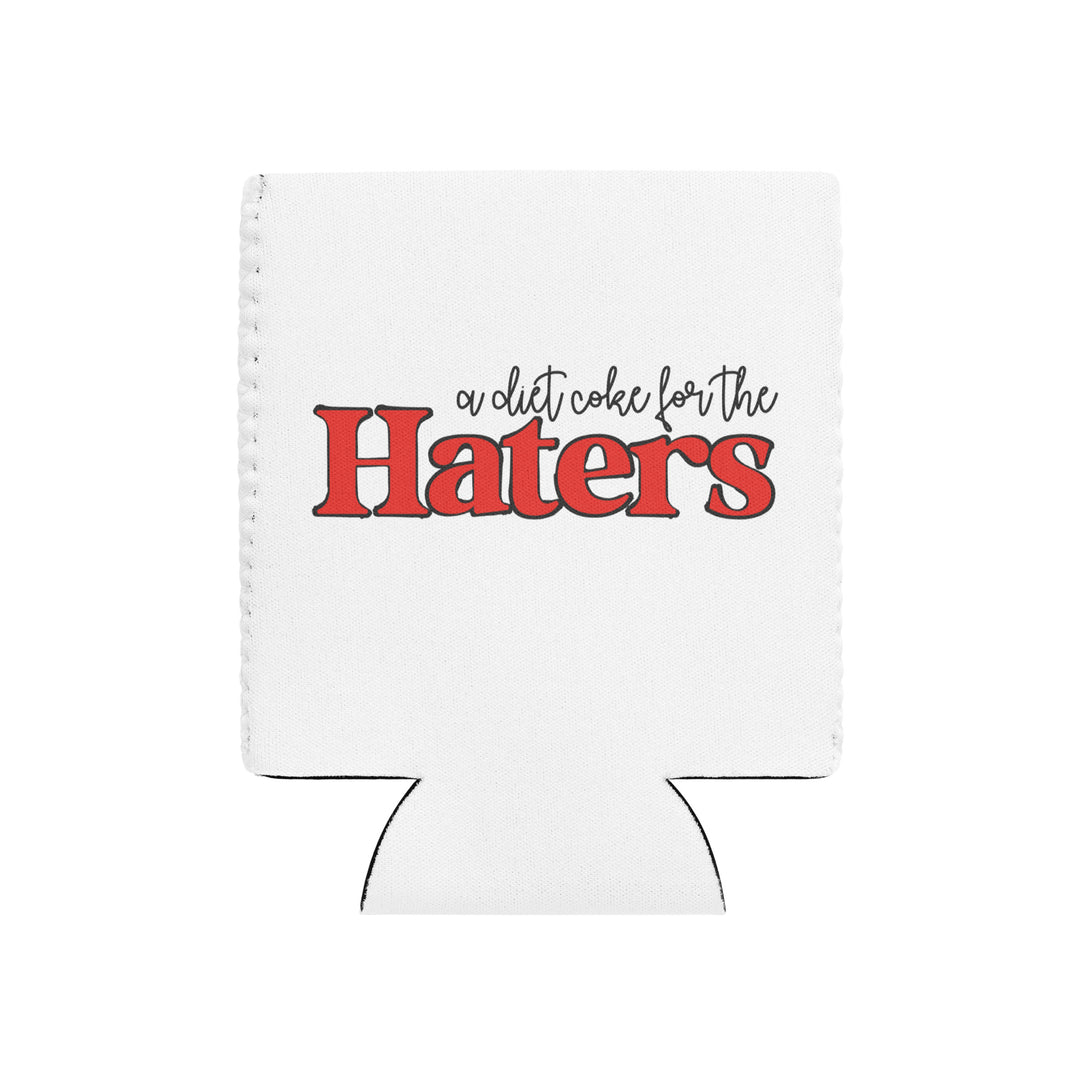 "For the Haters" Can Sleeve