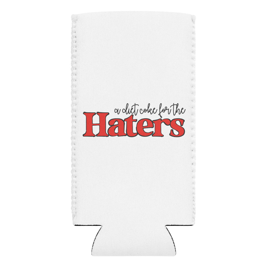 "For the Haters" Can Sleeve